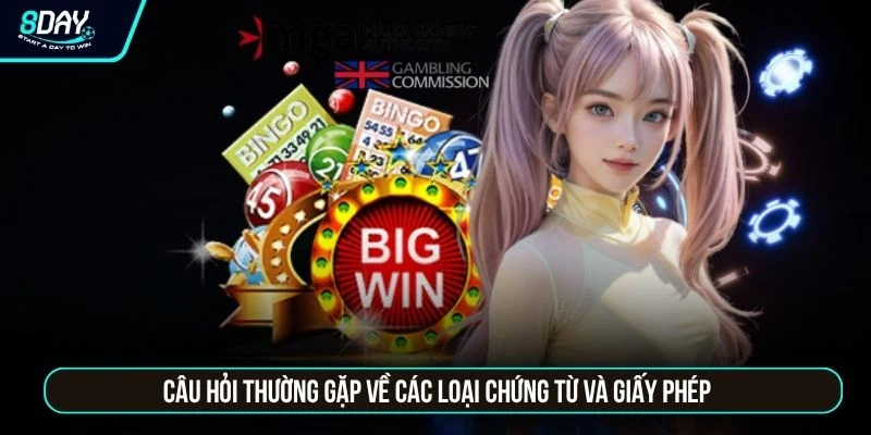 Giấy Phép Hoạt Động 8DAY - Quỹ Bảo Chứng 20.000.000 USD Câu hỏi thường gặp về các loại chứng từ và giấy phép