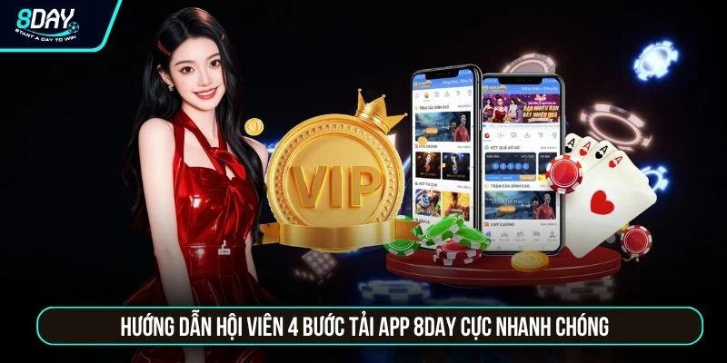 Tải APP 8day Hướng dẫn hội viên 4 bước tải app 8DAY cực nhanh chóng
