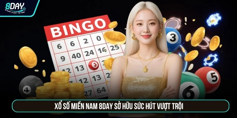 Xổ Số Miền Nam 8DAY - Tỷ Lệ Ăn 1:99 Cùng 18 Giải Thưởng Xổ số miền Nam 8DAY sở hữu sức hút vượt trội